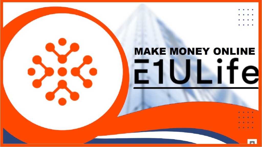 MAKE MONEY ONLINE E1ULife